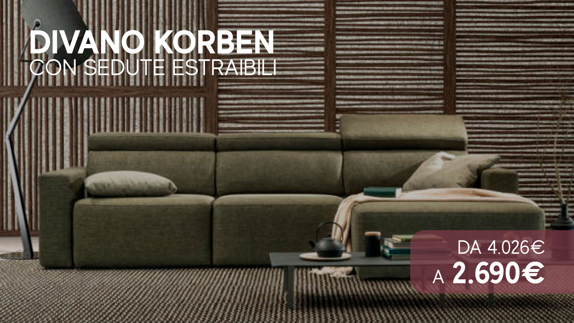 Promozione Divano Korben con sedute estraibili